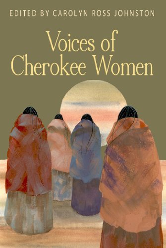 Carolyn Ross Johnston/Voices of Cherokee Women